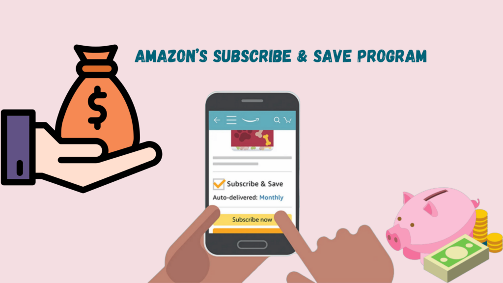 Amazon’s-Subscribe-&-Save-Program