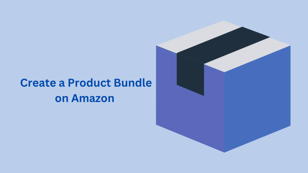 How-to-Create-a-Product-Bundle-on-Amazon