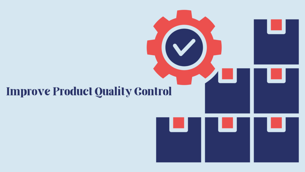 Improve-Product-Quality-Control