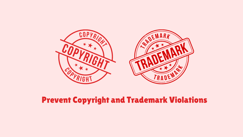 Prevent-Copyright-and-Trademark-Violations