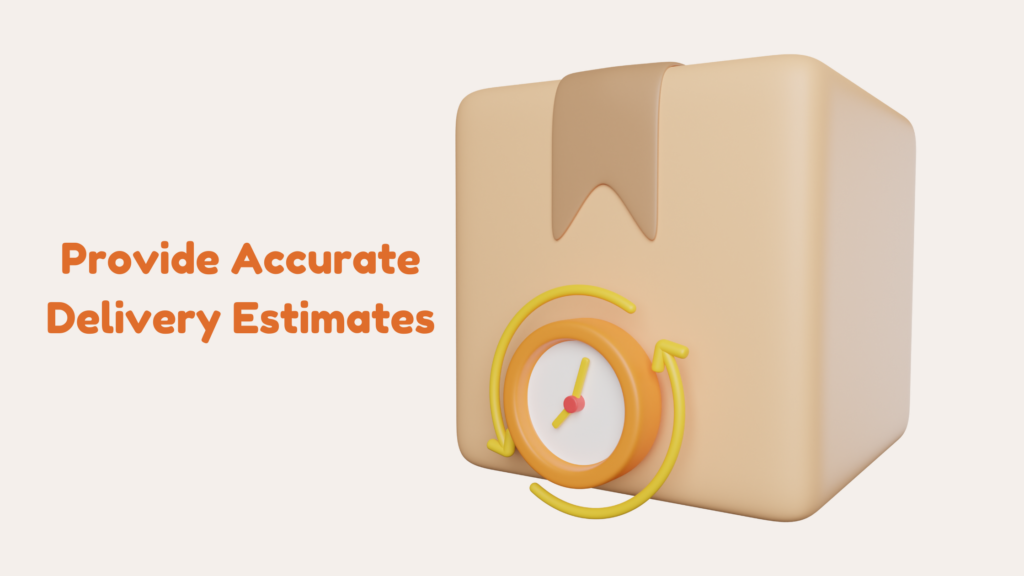 Provide-Accurate-Delivery-Estimates