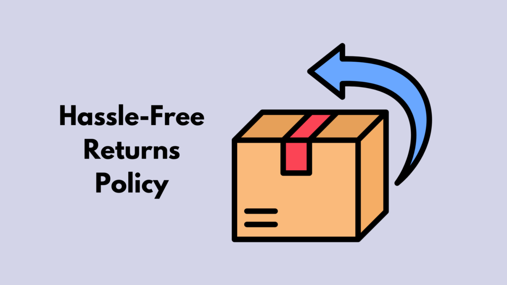 Use-a-Hassle-Free-Returns-Policy
