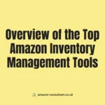 Overview of the Top Amazon Inventory Management Tools (2025 Edition)