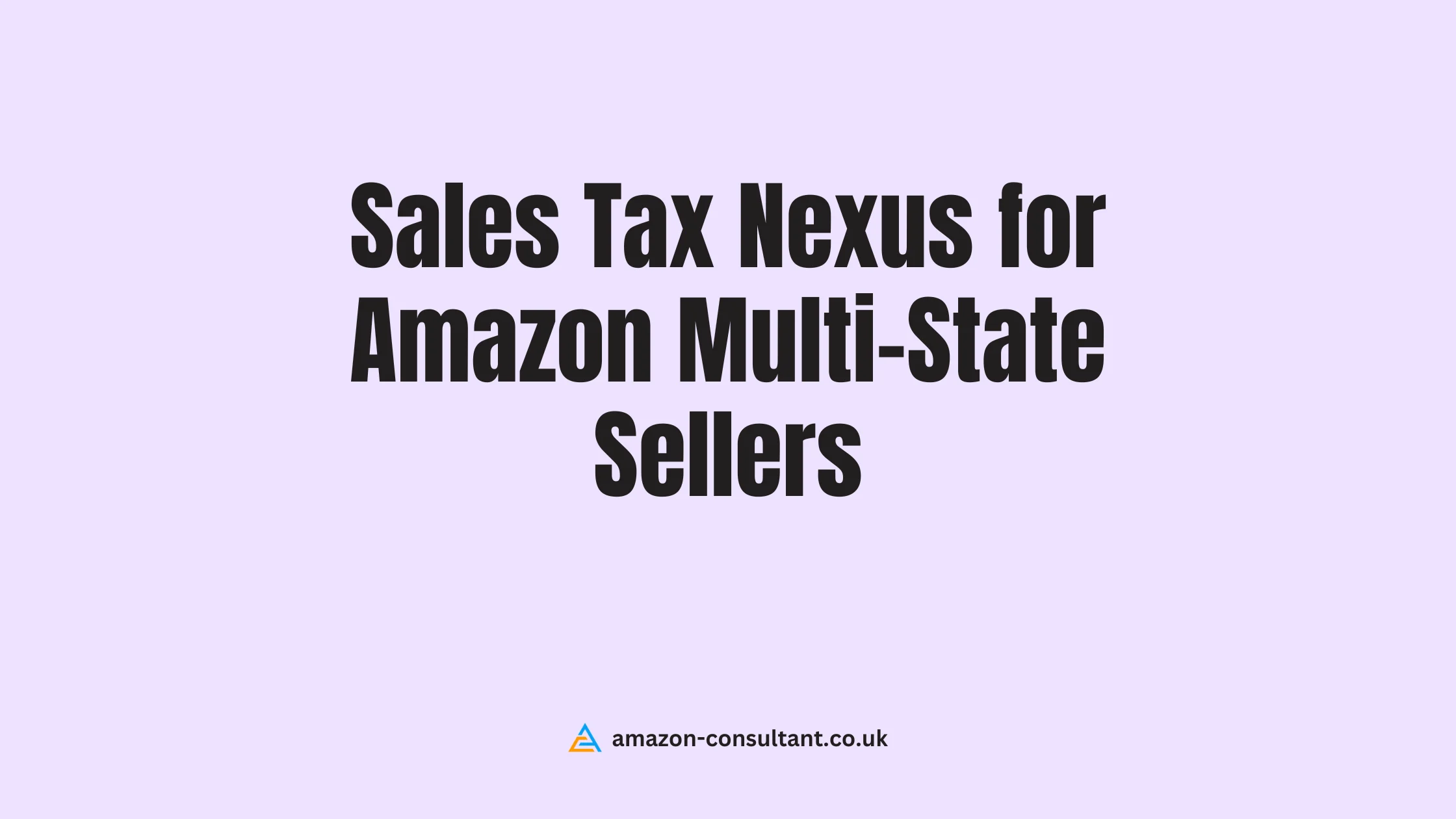 Sales-Tax-Nexus-for-Amazon-Multi-State-Sellers