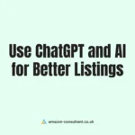 How to Use ChatGPT and AI to Write Better Amazon Listings
