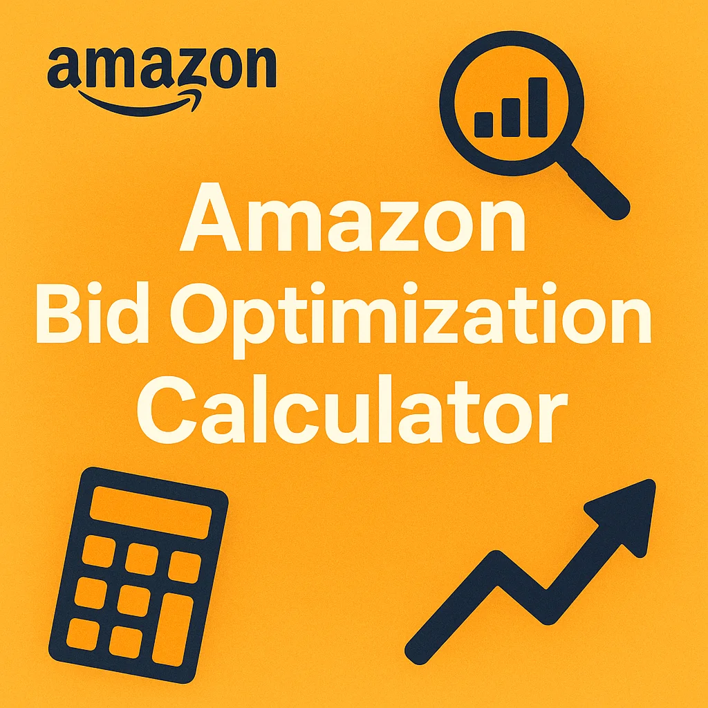 Amazon-Bid-Optimization-Calculator