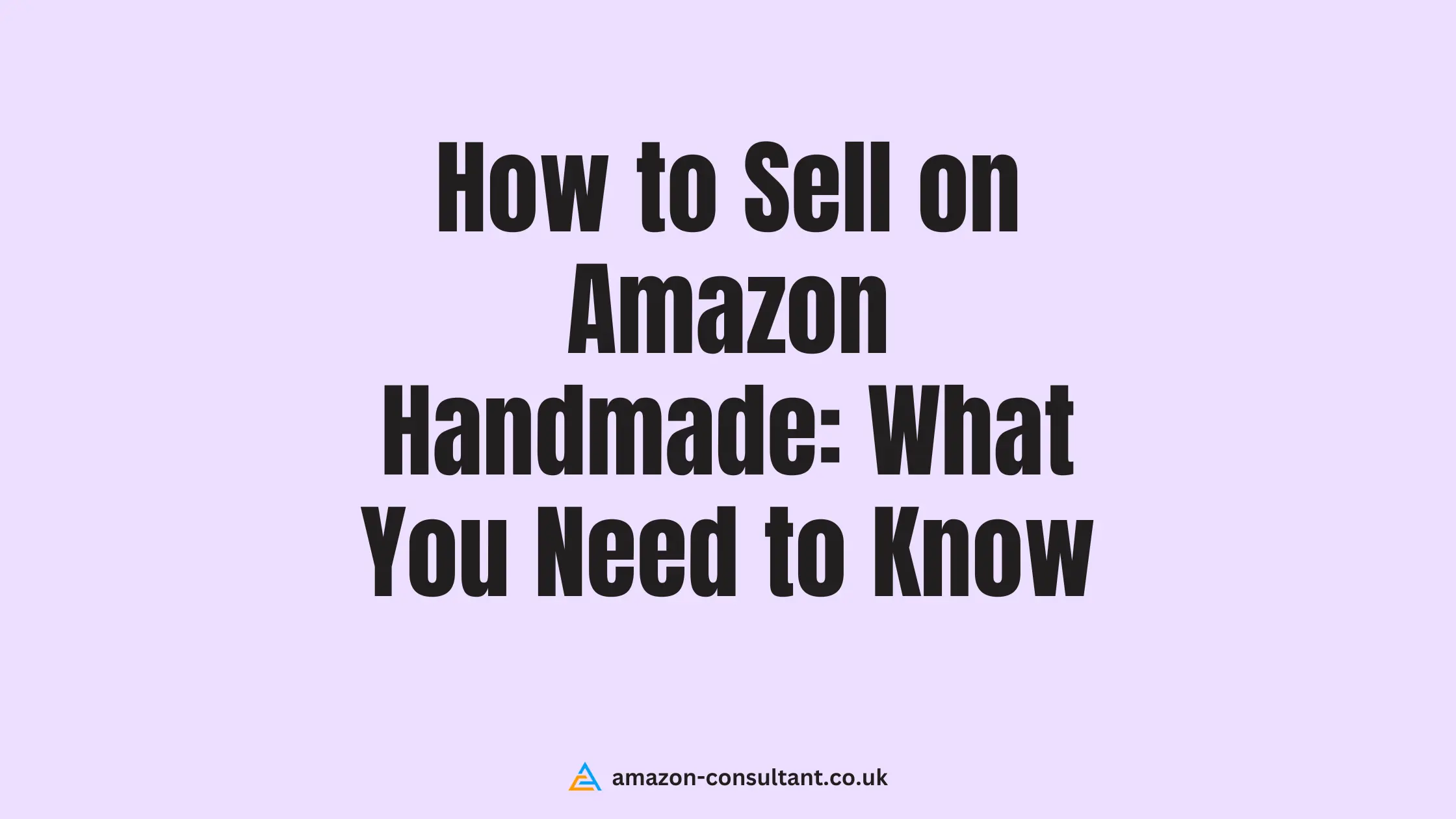How-to-Sell-on-Amazon-Handmade-What-You-Need-to-Know