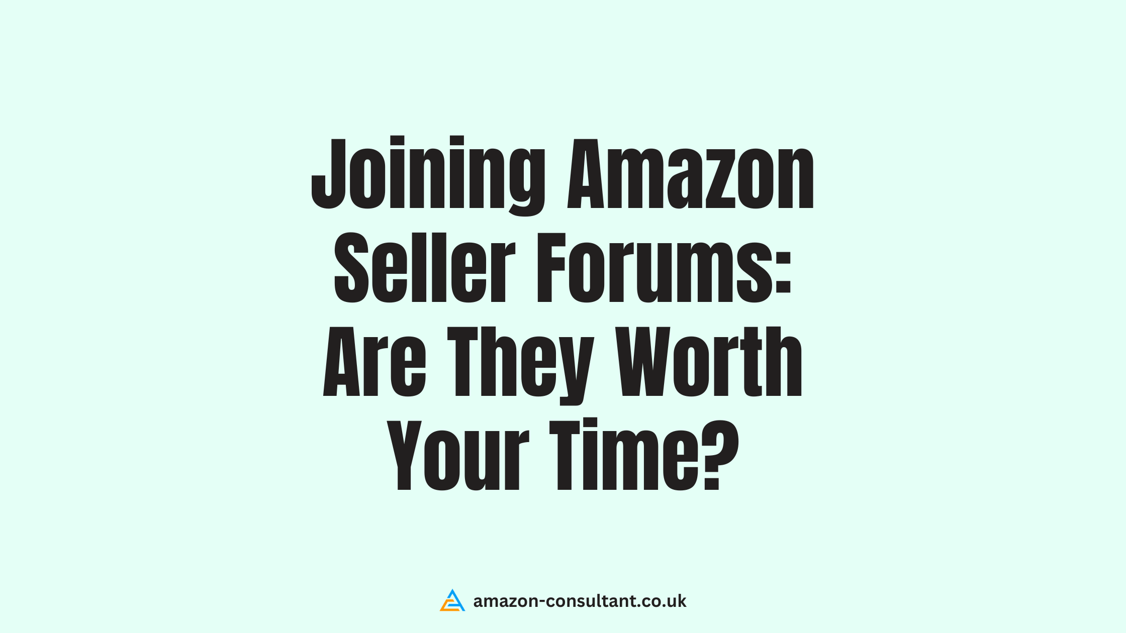 Joining-Amazon-Seller-Forums-Are-They-Worth-Your-Time