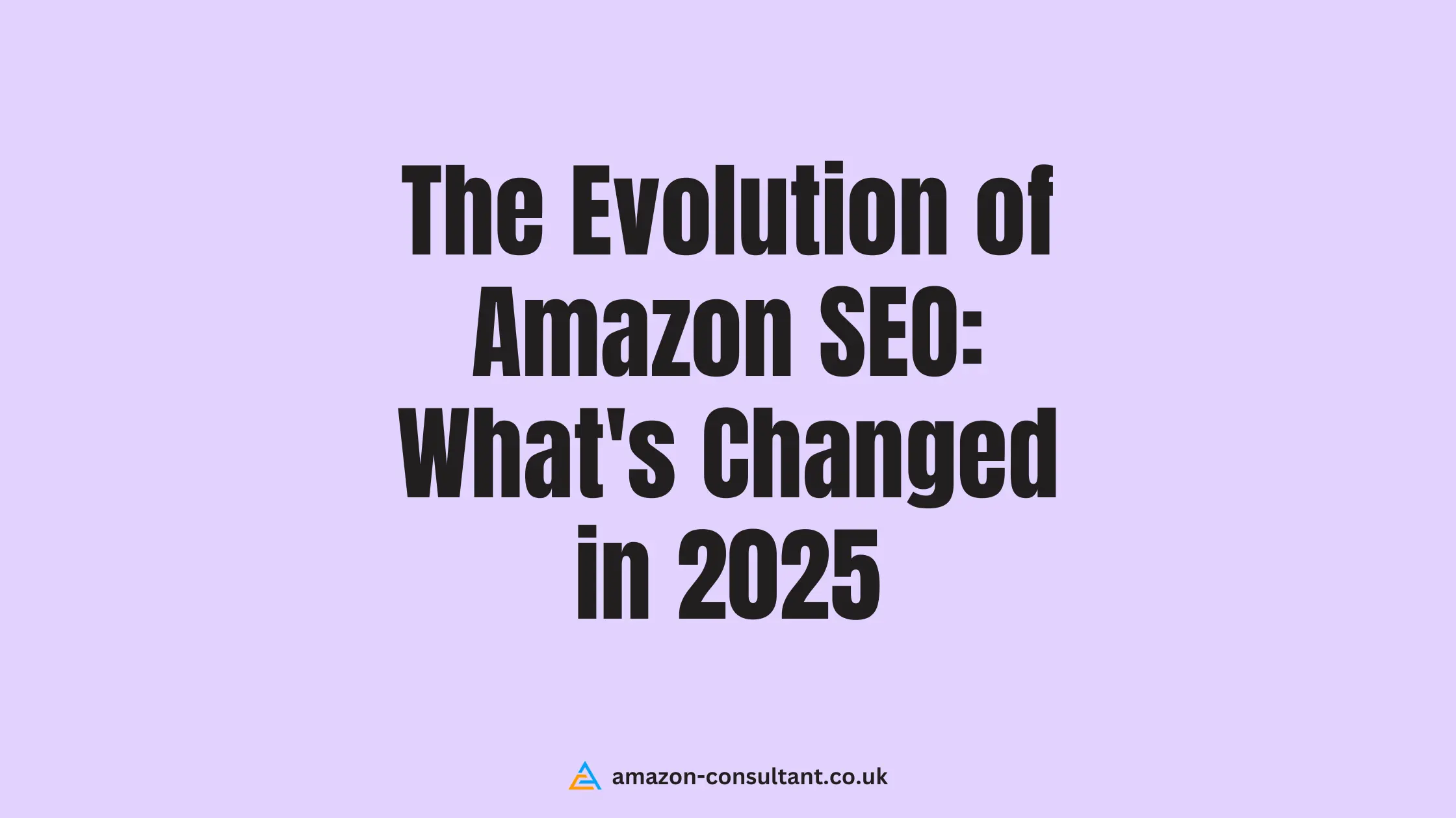 The-Evolution-of-Amazon-SEO-What's-Changed-in-2025