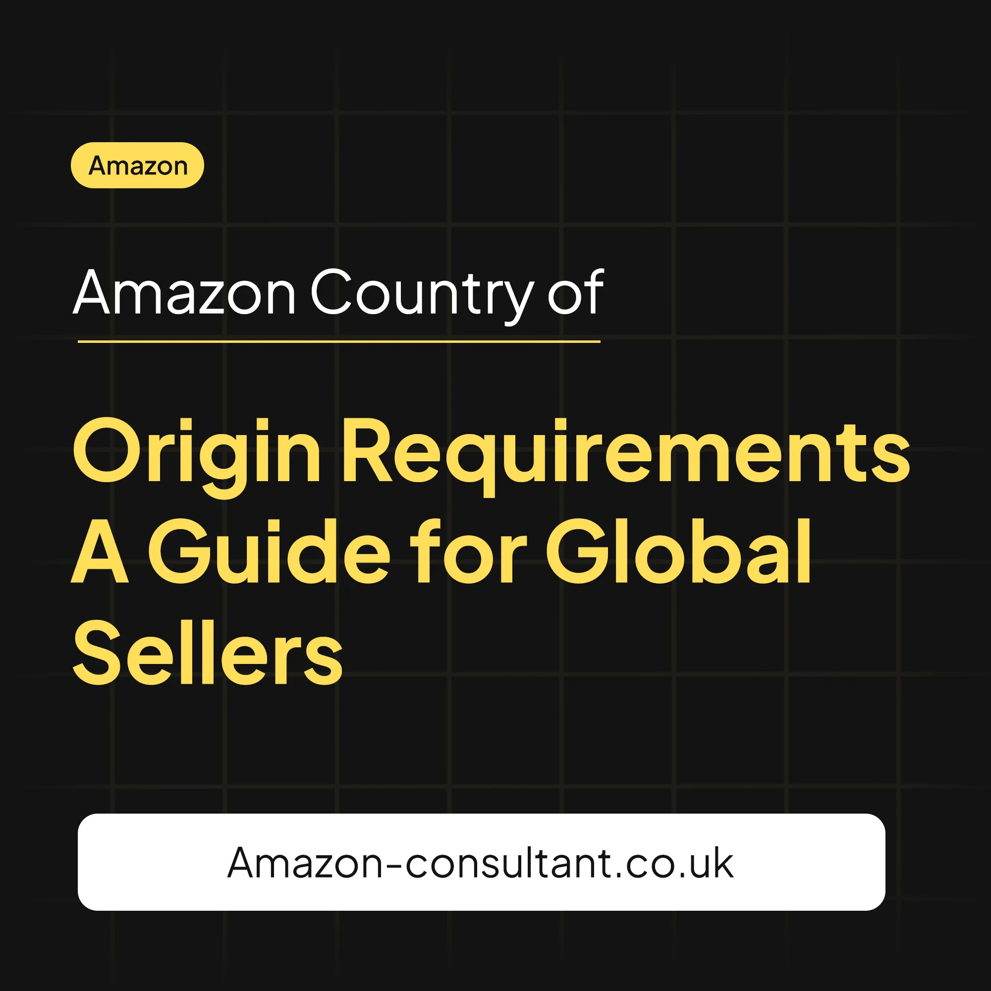 Amazon Country of Origin Requirements: A Guide for Global Sellers