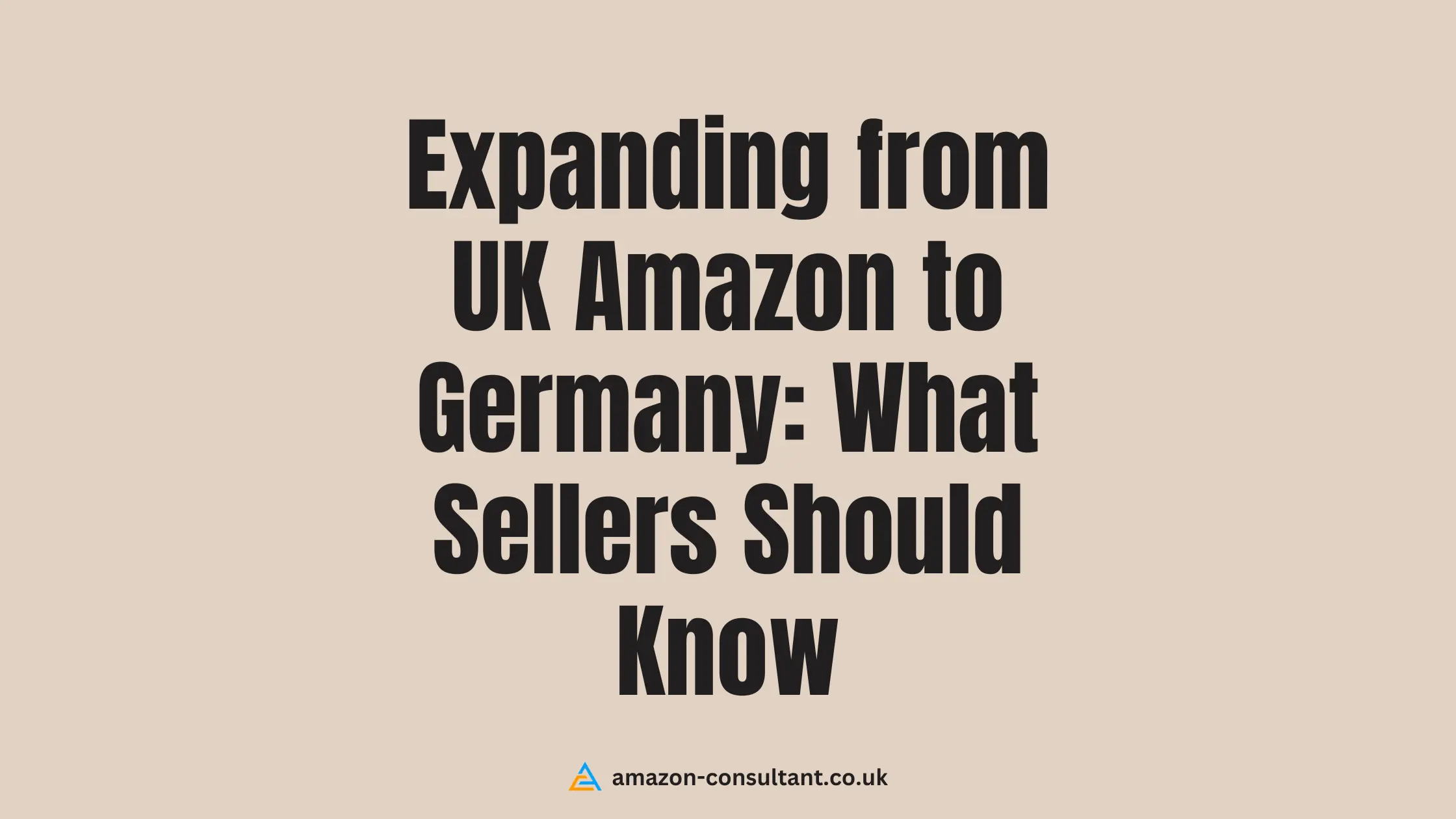 Expanding-from-UK-Amazon-to-Germany--What-Sellers-Should-Know