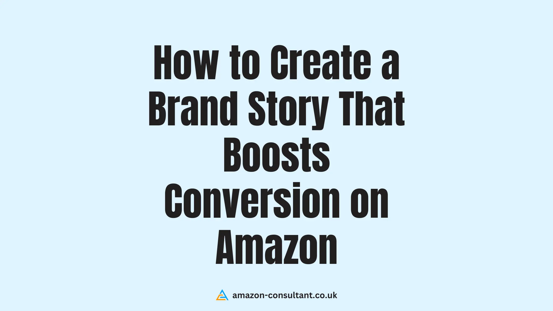 How-to-Create-Brand-Story-That-Boosts-Conversion-on-Amazon