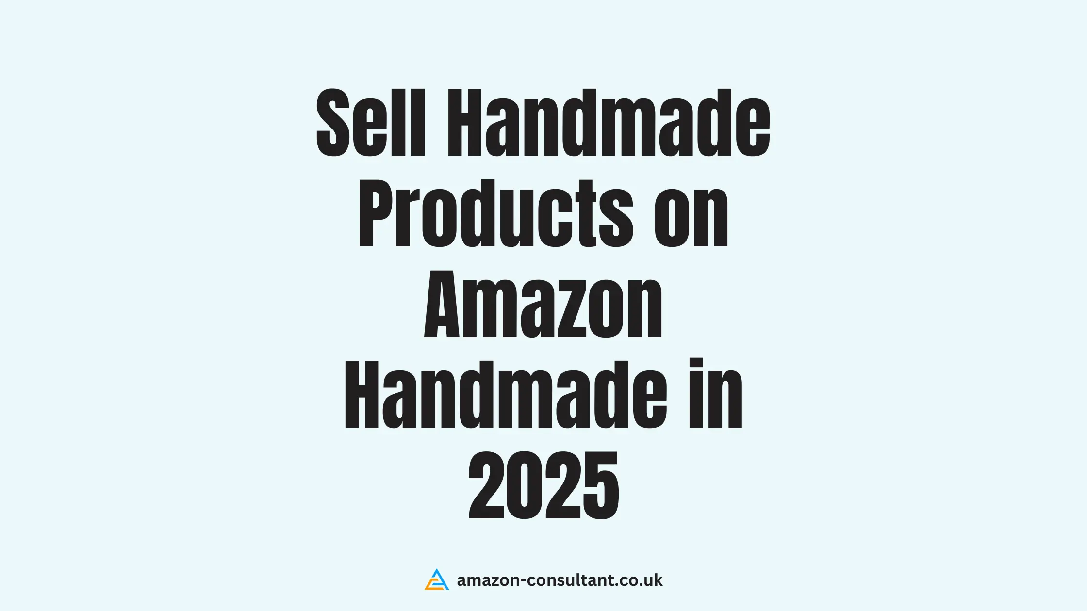 How-to-Sell-Handmade-Products-on-Amazon-Handmade-in-2025