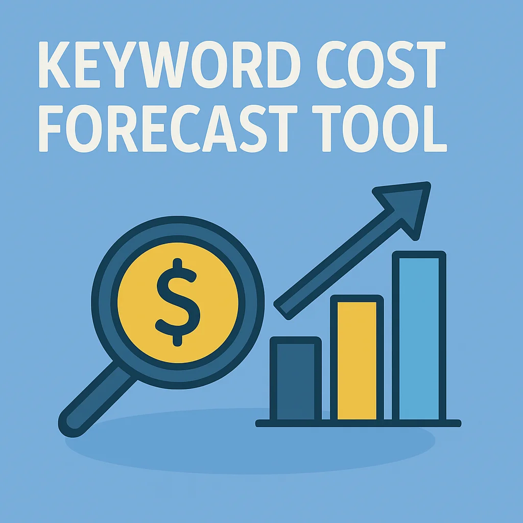 Keyword-Cost-Forecast-Tool