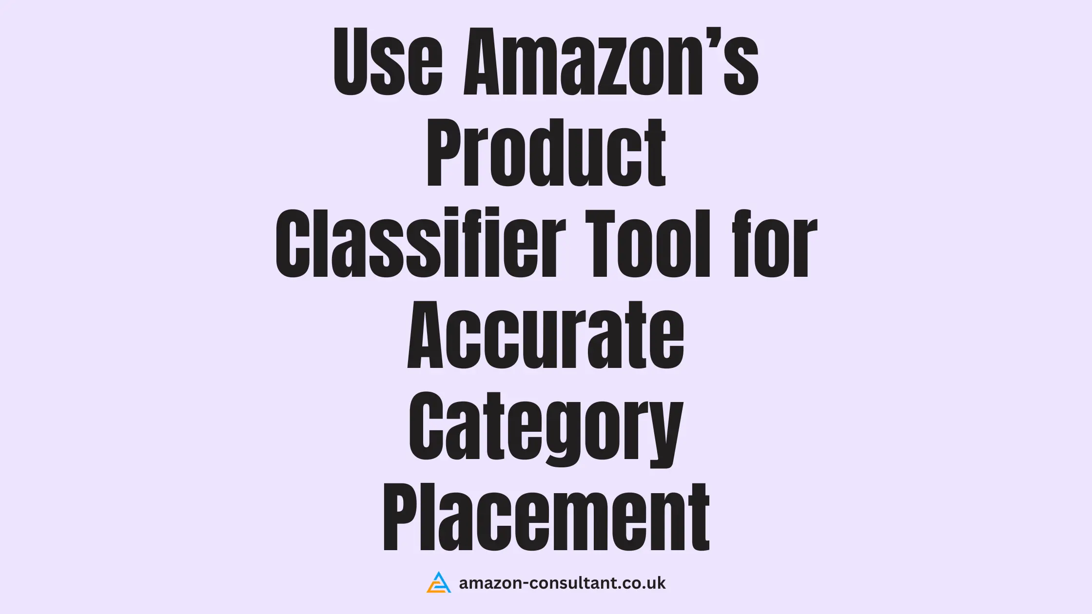 Use-Amazon’s-Product-Classifier-Tool-for-Accurate-Category-Placement