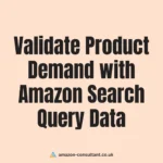 Validate Product Demand with Amazon Search Query Data