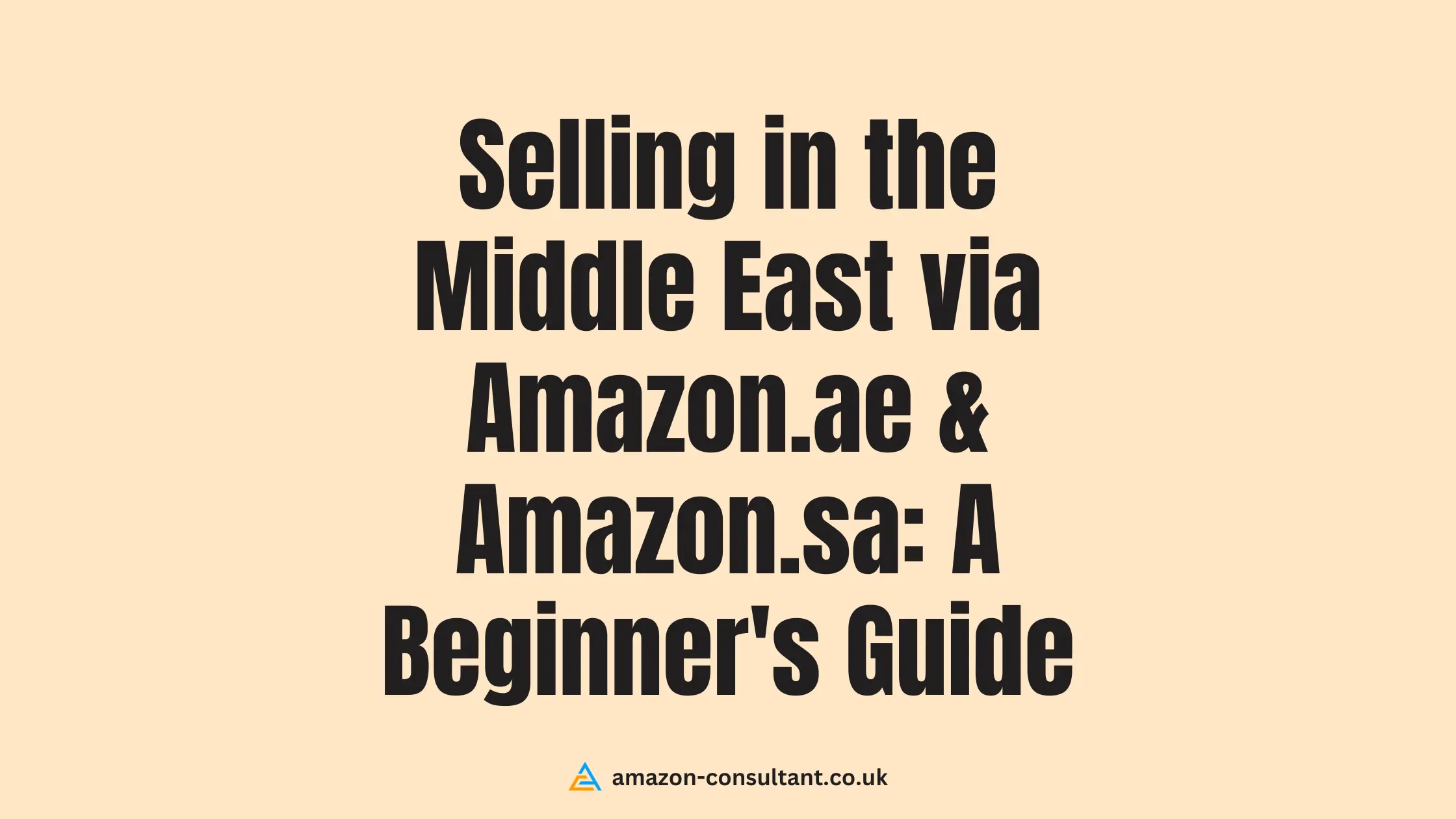 selling-in-middle-east-amazon-ae-amazon-sa-guide