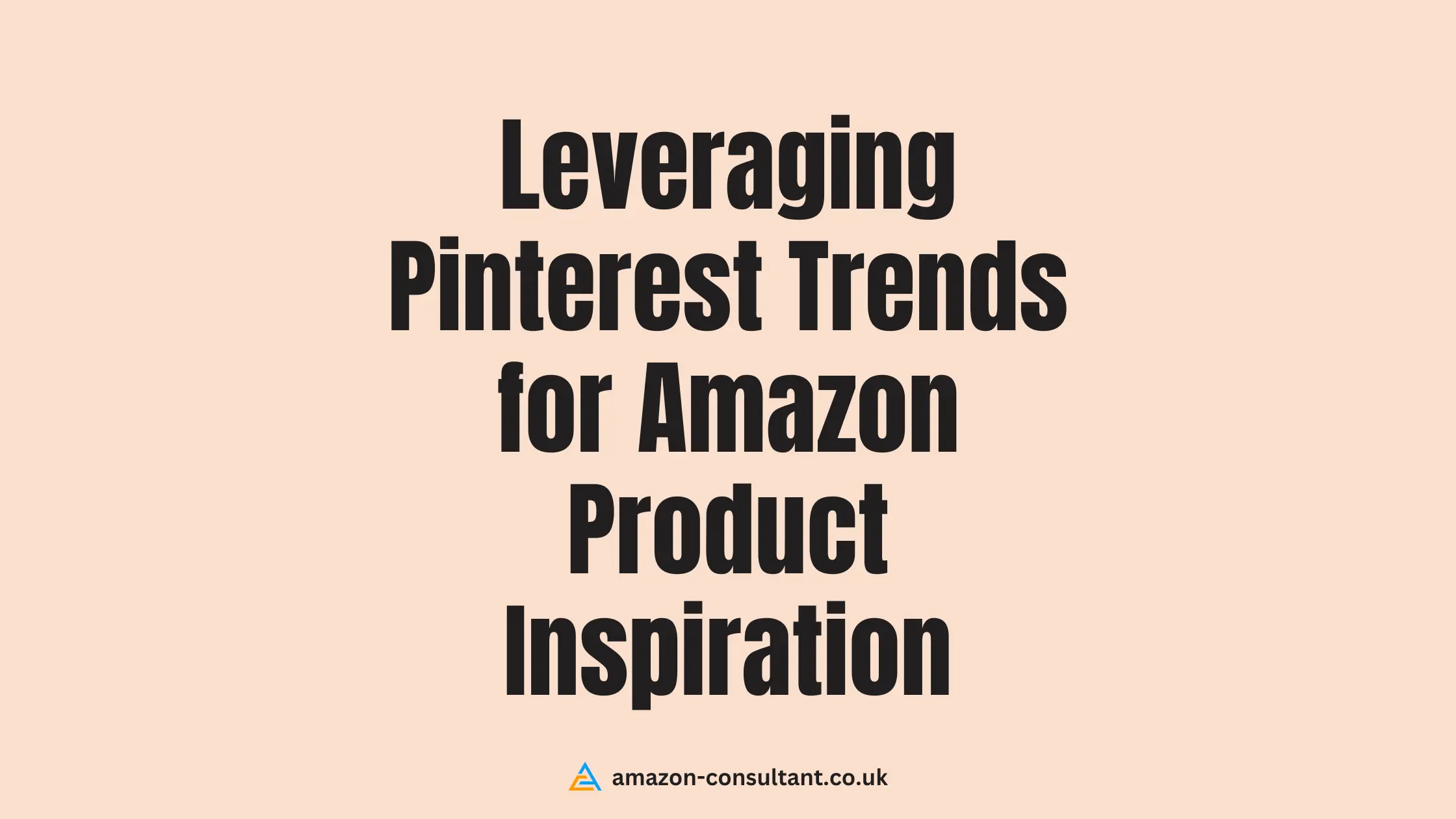 Leveraging-Pinterest-Trends-for-Amazon-Product-Inspiration