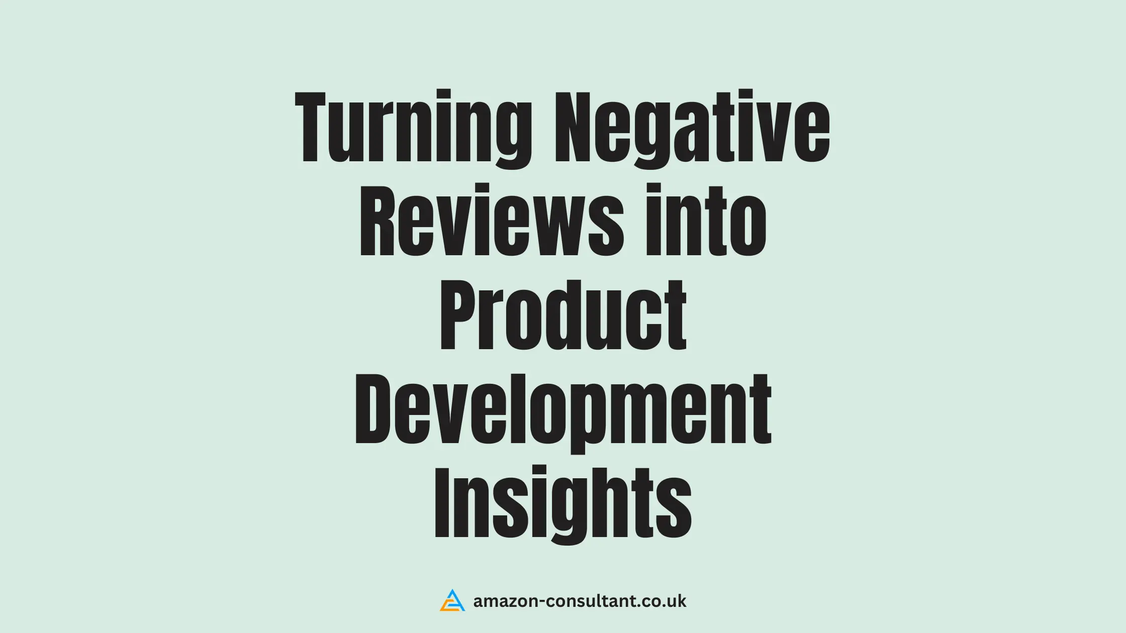 turning-negative-reviews-into-product-insights
