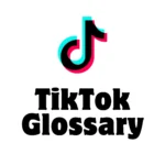 TikTok Shop Glossary