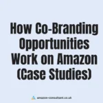 How Co-Branding Opportunities Work on Amazon (Case Studies)